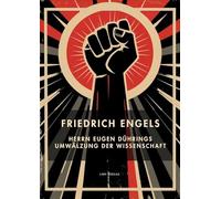 Friedrich Engels: Herrn Eugen Dührings Umwälzung der Wissenschaft. Vollständige Neuausgabe: "Anti-Dühring"