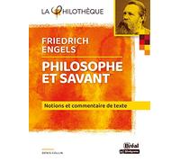 Friedrich Engels, Philosophe Et Savant
