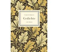 Friedrich Hölderlin: Gedichte. Vollständige Neuausgabe: Ein Klassiker der deutschen Lyrik zwischen Schönheit und Abgrund