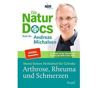 Friedrich-Karl Die Natur-Docs - Meine besten Heilmittel für Gelenke. Ar (Relié)