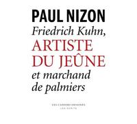 Friedrich Kuhn, Artiste Du Jeûne Et Marchand De Palmiers
