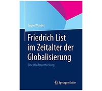 Friedrich List Im Zeitalter Der Globalisierung