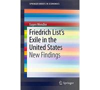Friedrich List's Exile In The United States