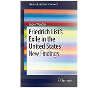 Friedrich List's Exile In The United States