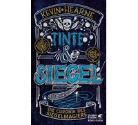 Friedrich Mader Kevin Hear Tinte & Siegel: Die Chronik des Siegelmagiers (Poche)