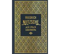 Friedrich Nietzsche Also sprach Zarathustra: Leinen mit Goldprägung (Relié)