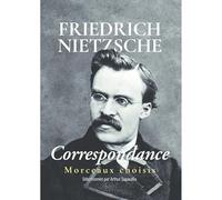 Friedrich Nietzsche, Correspondance