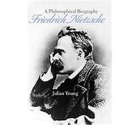 Friedrich Nietzsche Julian Young (Auteur)