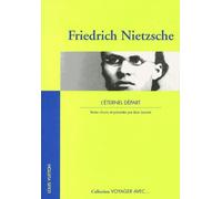 Voyager avec friedrich nietzsche - l'eternel depart