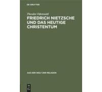 Friedrich Nietzsche Und Das Heutige Christentum