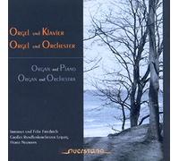 Friedrich - Orgel Und Klavier/Orgel Und Orchester