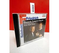 Friedrich, Reinhold - Classical Trumpet Concertos