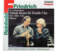 Friedrich, Reinhold - Nobody Knows The Trouble I See