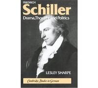 Friedrich Schiller, Cambridge Studies in German Lesley Sharpe (Auteur)