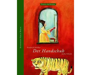 Friedrich Schiller Jacky Gleich Der Handschuh. Poesie für Kinder (Relié)