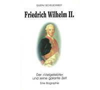 friedrich_wilhelm_ii-der_vielgeliebte_und_seine_galante_zeit_eine_biographie