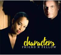 Friend 'N Fellow Characters (CD) Album
