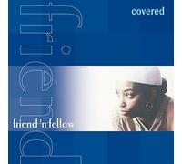 Friend N Fellow - Covered [Import]