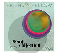 Friend 'n Fellow - Song Collection 1995-2003 [Import]
