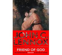 Friend of God: The Inspiration of Abraham in an Age of Doubt