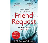 Friend Request: The utterly addictive psychological thriller with a twist you won't see coming!
