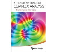 Friendly Approach To Complex Analysis, A