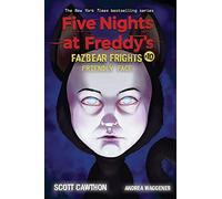 Friendly Face: An AFK Book (Five Nights at Freddy’s: Fazbear Frights #10) (Volume 10)