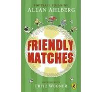 friendly matches Ahlberg, Allan (Auteur)