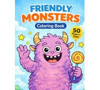 Friendly Monsters Coloring Book for Kids: Cute and Silly Monster Adventures for Little Colorists
