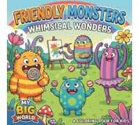 Friendly Monsters: Whimsical Wonders