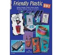 Friendly Plastic 101: Rubber Stamps, Cookie Cutters, Beads, Blending Dichroic, Scrap Art & More Jana Ewy (Auteur)