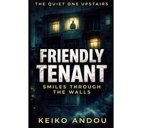 FRIENDLY TENANT: Smiles Through the Walls: The Quiet One Upstairs