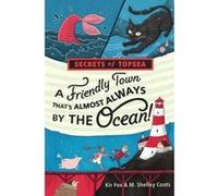 Friendly Town That's Almost Always by the Ocean!, A (Secrets of Topsea) - [Version Originale] Inconnu (Auteur)