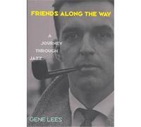 Friends Along the Way Gene Lees (Auteur)