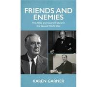Friends and Enemies by Karen Garner Karen Garner (Auteur)