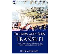 Friends And Foes In The Transkei
