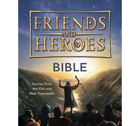 Friends And Heroes: Bible