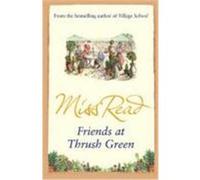 Friends at Thrush Green Read, Miss (Auteur)