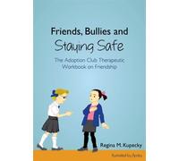 Friends, Bullies And Staying Safe
