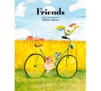 Friends by Helme Heine Helme Heine (Auteur)