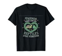Friends Come And Go Reptiles Stay Forever Serpent Tortue Grenouille T-Shirt