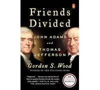Friends Divided John Adams and Thomas Jefferson - [Version Originale] Inconnu (Auteur)
