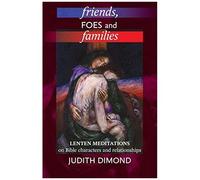 Friends, Foes And Families