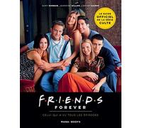 Friends Forever - Celui qui a vu tous les épisodes