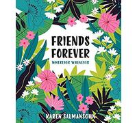 Friends Forever Wherever Whenever