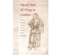 Friends Hold All Things in Common Kathy Eden (Auteur)