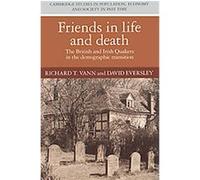 Friends in Life and Death, Cambridge Studies in Population, Economy and Society in Past Time, 17 David Eversley, Richard T Vann (Auteur)