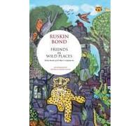 Friends In Wild Places Birds, Beasts And Other Companions