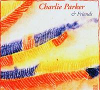Parker Charlie - And Friends