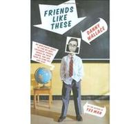 Friends Like These Danny Wallace (Auteur)